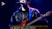Mort du chanteur Lou Reed à 71 ans