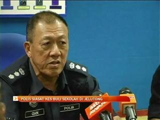 Polis siasat kes buli sekolah di Jelutong