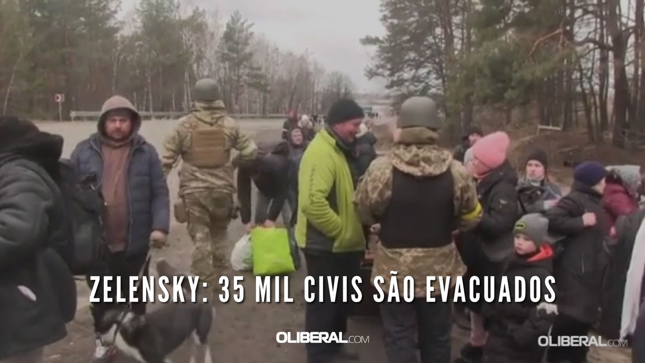Zelensky: 35 mil civis são evacuados