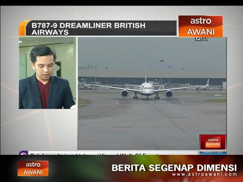 British Airways perkenal Boeing baharu B7879-Dreamliner di KLIA