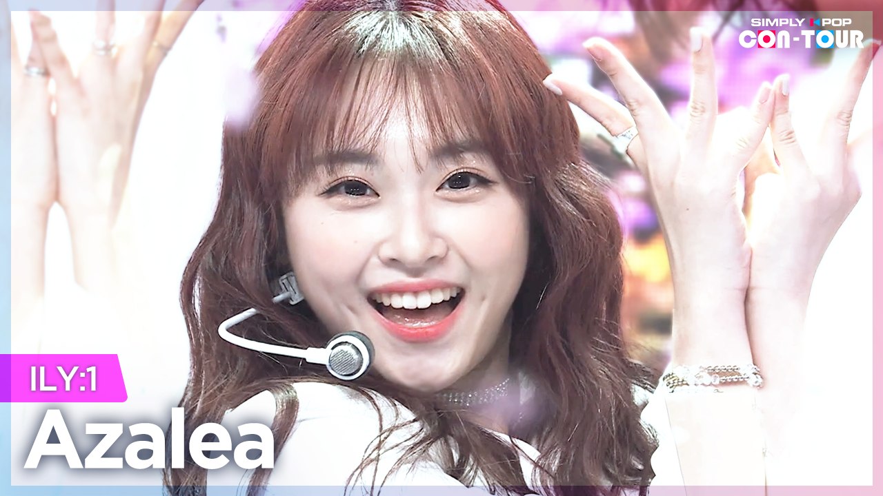 [Simply K-Pop CON-TOUR] ILY:1 (아일리원) - Azalea (...