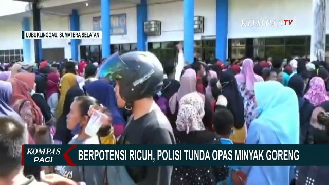 Warga yang Datang Terlalu Banyak, Operasi Minyak Goreng Murah Batal Digelar