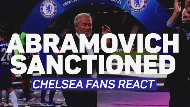 Chelsea fans 'devastated' by Abramovich sanctions