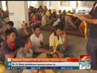 Majikan diminta daftar segera pekerja asing