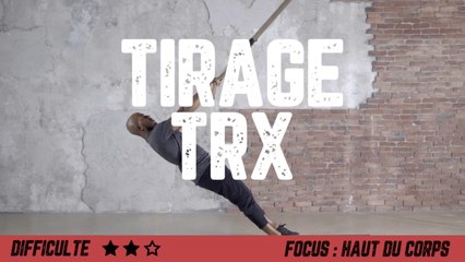 Tirage TRX : exercices et mouvements pour un entraînement complet