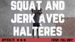 Squat and Jerk avec haltères : conseils et exercices pour bien réussir
