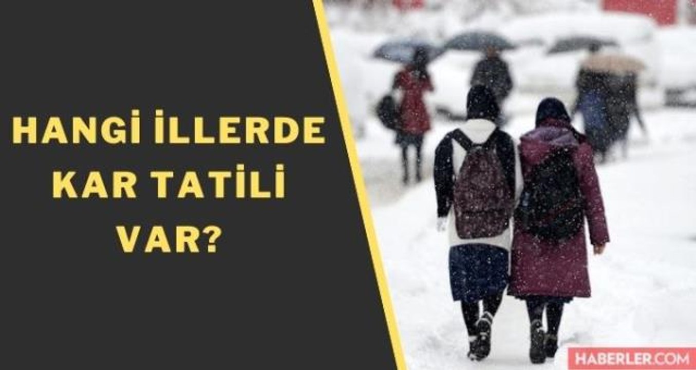 11 mart 2022 okullar tatil mi? 11 Mart 2022 bugün hangi illerde kar tatili var? Cuma kar tatili olan şehirler!