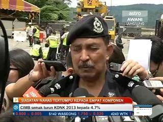 Siasatan nahas tertumpu pada 4 komponen