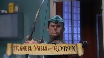 Les Guignols parodient Robin des Bois avec Manuel Valls