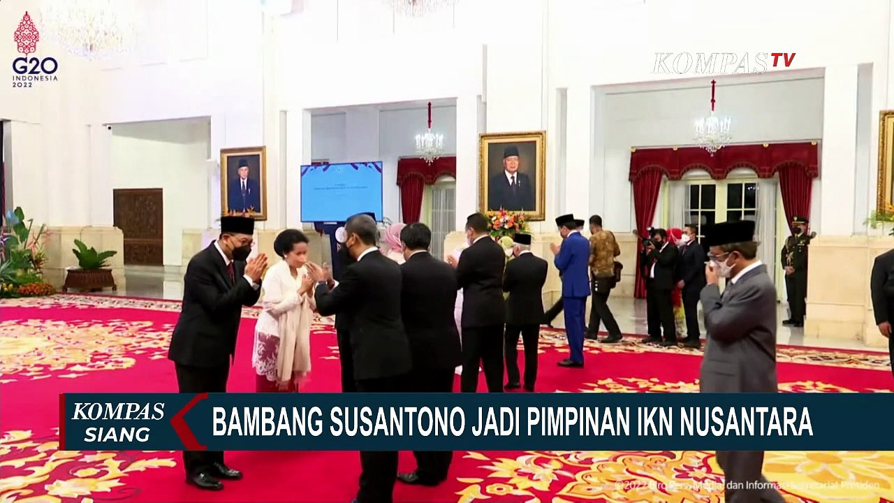 Kepala Otorita IKN Setingkat Menteri, Apa Saja Tugas Bambang Susantono