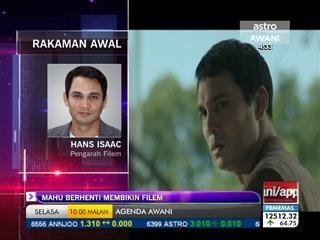 Hans mahu berhenti membikin filem