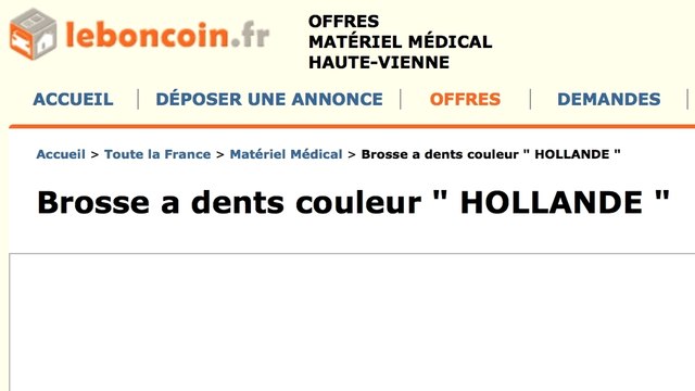Le Bon Coin : Après la polémique des sans-dents , il propose une brosse à dents couleur Hollande