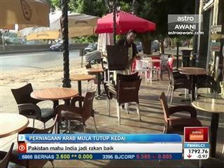 Perniagaan Arab mula tutup kedai