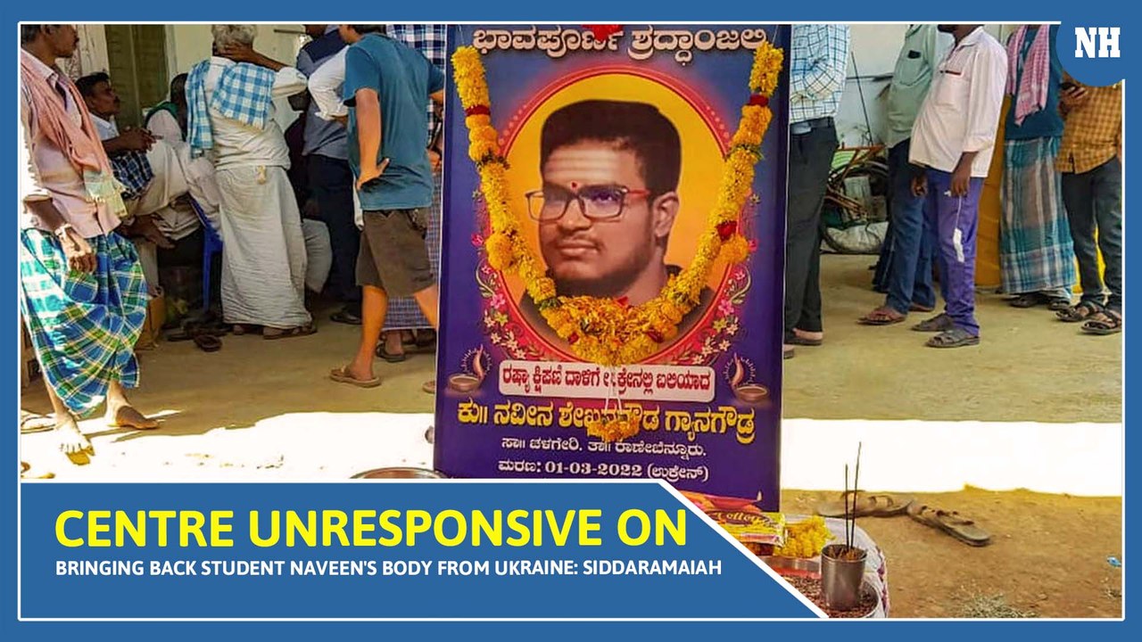 Centre unresponsive on bringing back student Naveen's body from Ukraine: Siddaramaiah