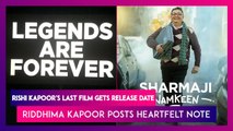 Rishi Kapoor's Last Film Sharmaji Namkeen Gets Release Date, Riddhima Kapoor Posts Heartfelt Note