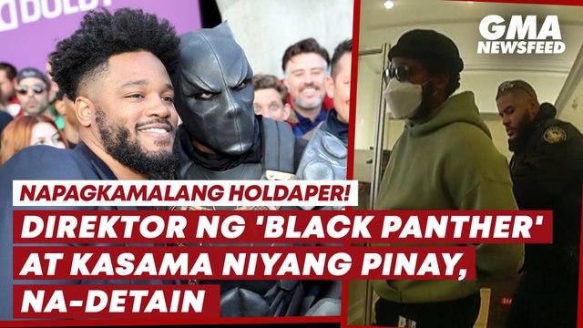 Direktor ng 'Black Panther' at kasama niyang Pinay, napagkamalang holdaper | GMA News Feed