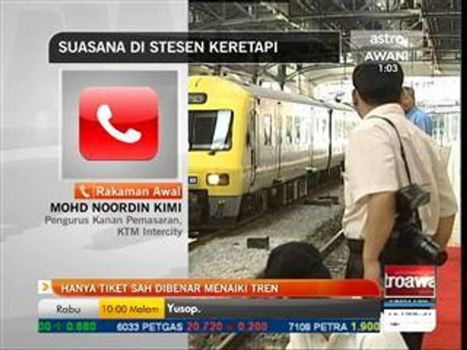 Hanya tiket sah dibenar menaiki tren