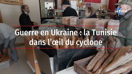 Guerre en Ukraine : la Tunisie dans l'oeil du cyclone