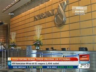 Fitch Rating semak turun unjuran IDR Petronas