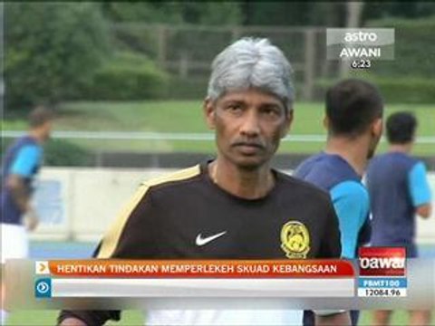 Henti tindakan perlekeh pasukan kebangsaan