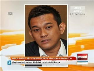 Pasukan khas siasat cubaan bunuh pengerusi MyWatch