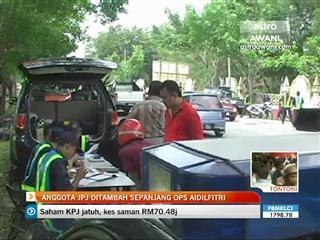 Anggota JPJ ditambah sepanjang Ops Aidilfitri