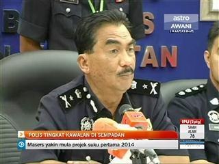Polis tingkat kawalan di sempadan