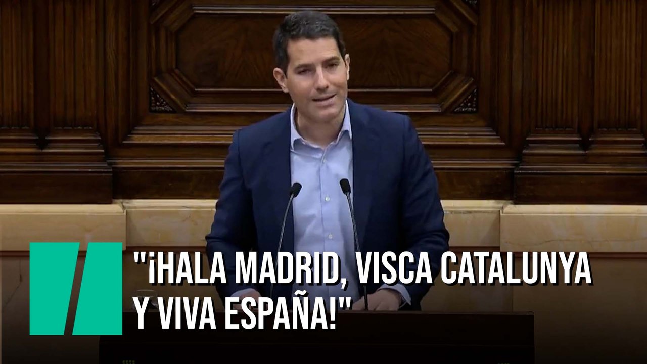 Nacho Martín (Cs) en el Parlament de Catalunya: "¡Hala Madrid, visca Catalunya y Viva España!"