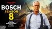 Bosch Season 8 Trailer (2021) Prime Video, Release Date, Cast, Episode 1, Ending, Titus Welliver,
