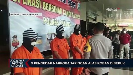 9 Pengedar Narkoba Jaringan Alas Roban Dibekuk