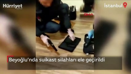 Beyoğlu’nda suikast silahları ele geçirildi