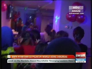 Bapa ayam dan 22 pelacur warga asing diberkas