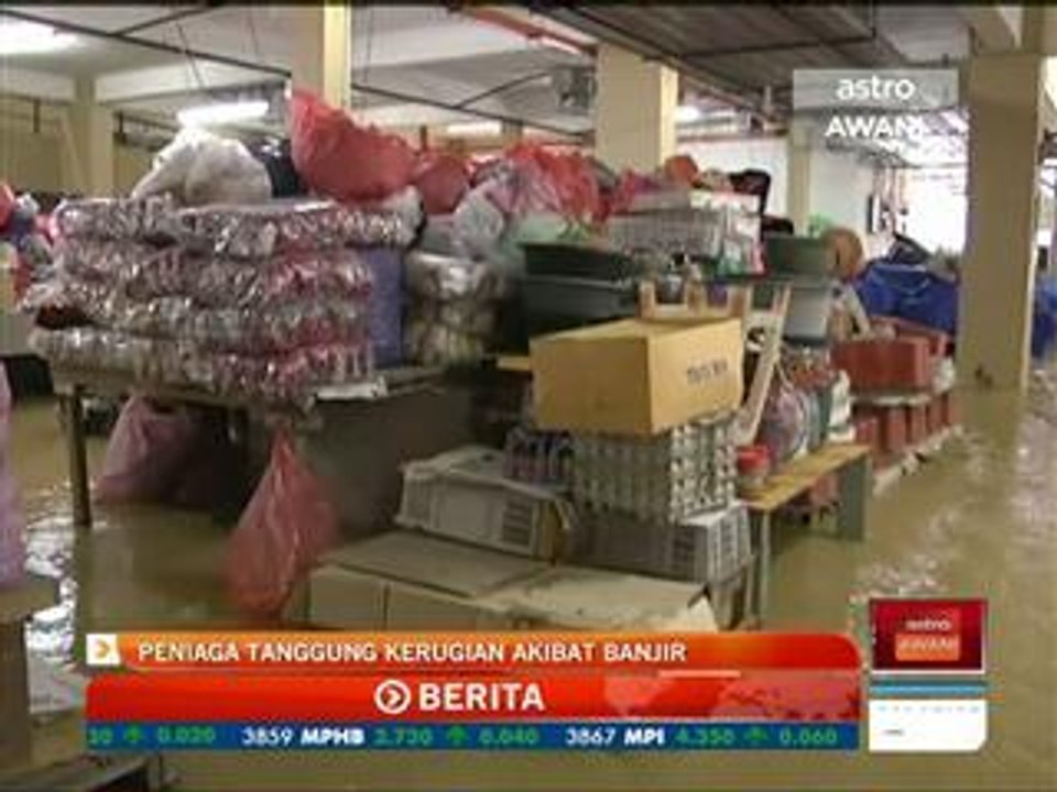 Peniaga tanggung kerugian akibat banjir