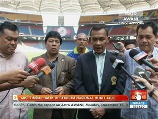 Aksi timbal balik di Stadium Nasional Bukit Jalil
