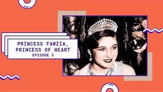 Princess Fawzia: Princess of Hearts Episode 5