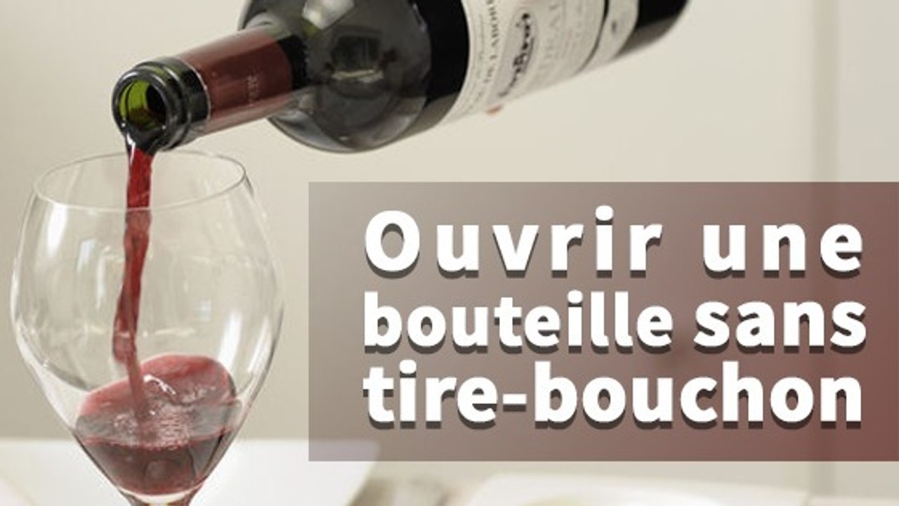 Comment déboucher une bouteille de vin sans tire-bouchon facilement ?