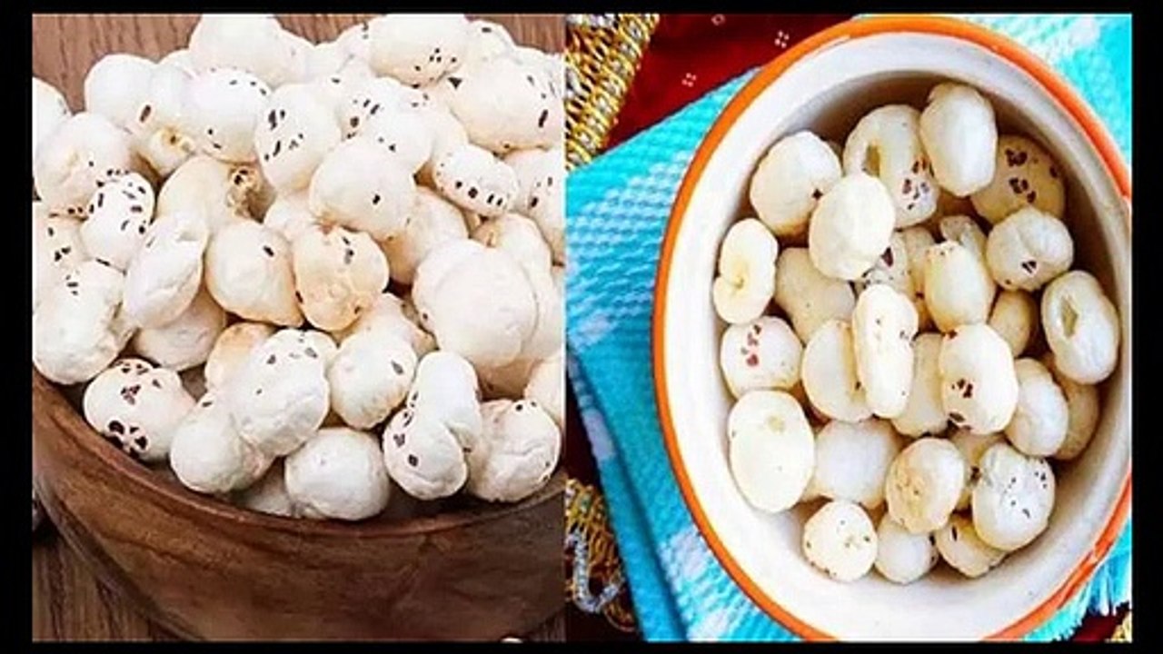 MAKHANA KE FAYADE __ मखाना का फ़यदा __ BENEFITS OF FOXNUTS OR LOTUS SEED.