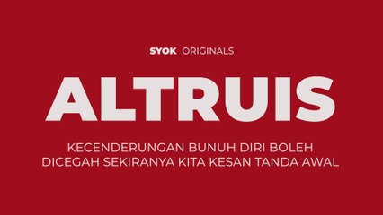 SYOK Altruis: Bunuh Diri Boleh Dicegah Sekiranya Kita...