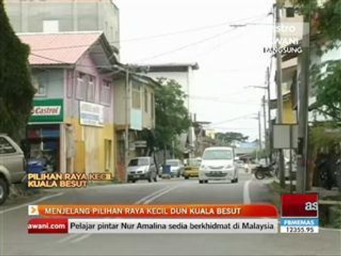 Menjelang PRK DUN Kuala Besut