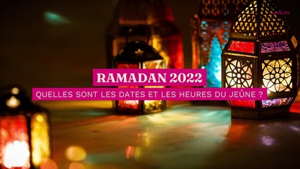 Ramadan 2022 : quelles sont les dates et les heures du jeûne ?