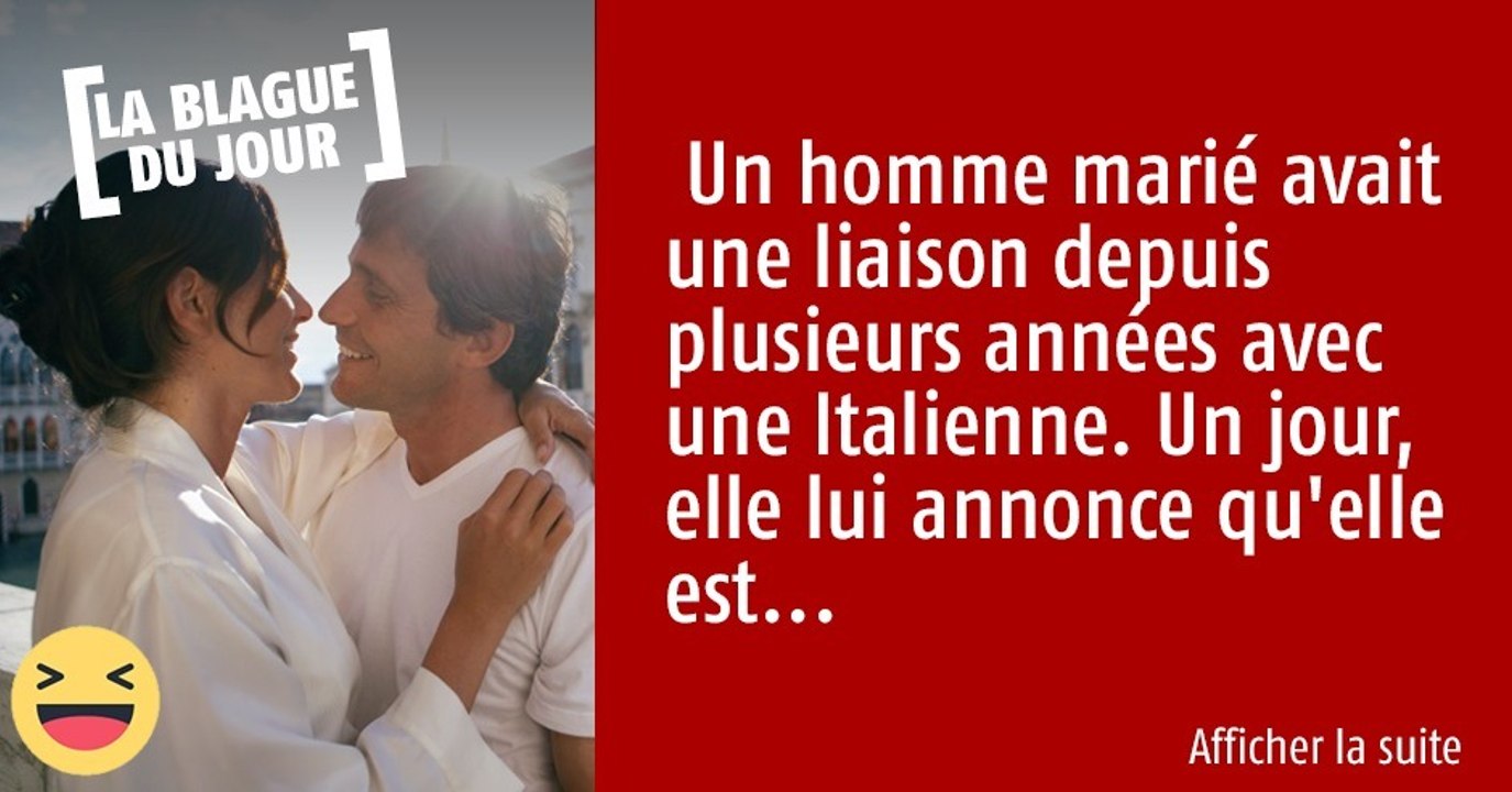 Un homme marié avait une liaison depuis plusieurs années avec une Italienne...
