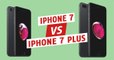 iPhone 7 vs iPhone 7 Plus : le comparatif des smartphones Apple