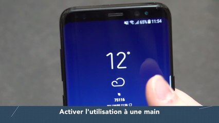 Galaxy S8 :  comment passer la taille de l'écran en mode une main ?