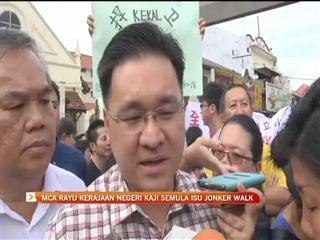 MCA rayu kaji semula isu Jonker Walk