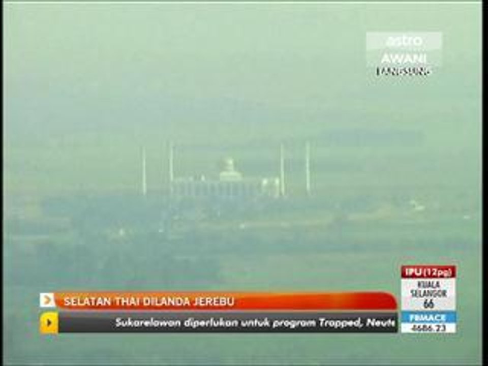 Selatan Thai dilanda jerebu