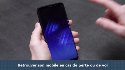 Galaxy S8 : comment le retrouver en cas de perte ou de vol