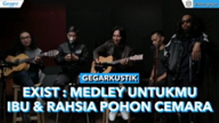 Exists - Medley Untukmu Ibu & Rahsia Pohon Cemara