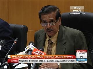 Malaysia tidak boleh ambil tindakan undang-undang