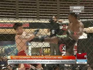 Teliti cadangan penubuhan persatuan MMA