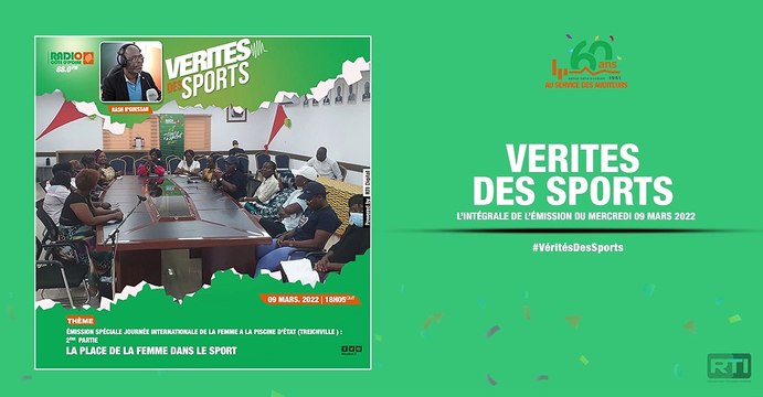 Vérités des sports du 09 mars 2022 par Rash N'guessan [ Radio Côte d'Ivoire ]